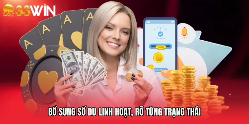 Bổ sung số dư linh hoạt, rõ từng trạng thái