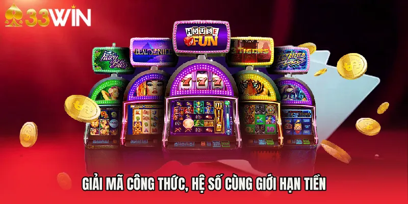 Giải mã công thức, hệ số cùng giới hạn tiền