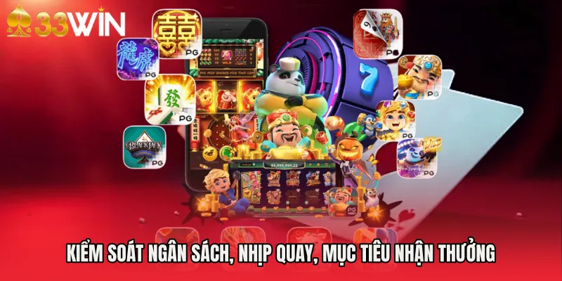 Kiểm soát ngân sách, nhịp quay, mục tiêu nhận thưởng