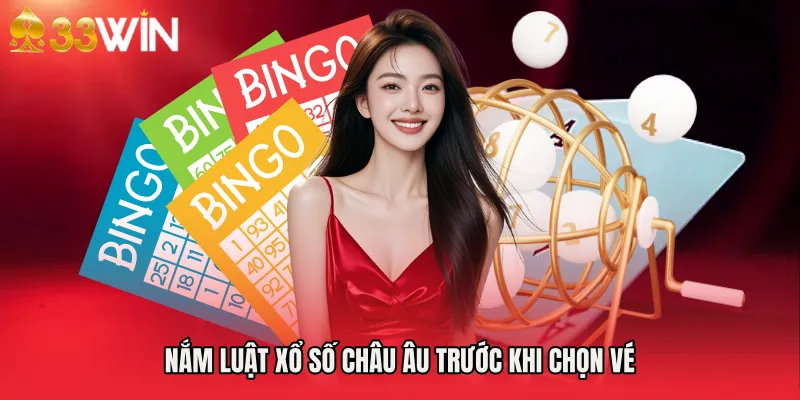 Nắm luật Xổ số châu Âu trước khi chọn vé