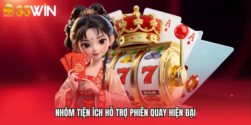 Nhóm tiện ích hỗ trợ phiên quay hiện đại